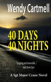 40 Days 40 Nights: A Sgt Major Crane novel