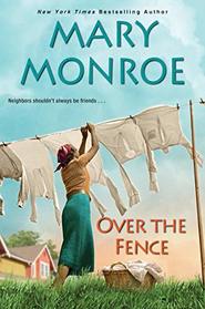 Over the Fence (The Neighbors Series)