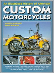 An Illustrated History of American Custom Motorcycles
