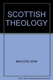 Scottish theology in relation to church history since the Reformation