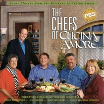 Chefs of Cucina Amore, The: Celebrating the Very Best in Italian Cooking
