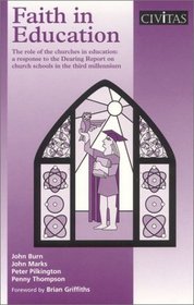 Faith in Education: The Role of the Churches in Education: A Response to the Dearing Report on Church Schools in the Third Millennium