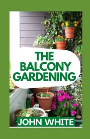 The Balcony Gardening