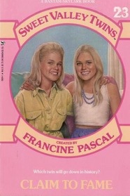 Claim to Fame  (Sweet Valley Twins, No 23)