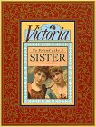 Victoria, No Friend Like a Sister