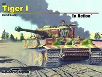 Tiger I in Action - Armor No. 47