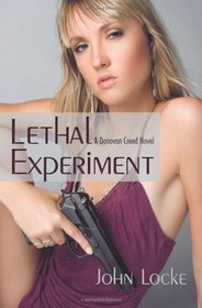 Lethal Experiment: A Donovan Creed Novel