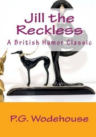 Jill The Reckless: A British Humor Classic