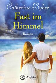 Fast im Himmel (Not Quite, 3) (German Edition)