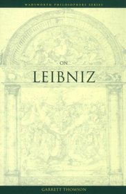 On Leibniz (Wadsworth Philosophers Series)