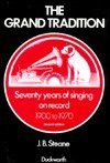 The Grand Tradition: Seventy Years of Singing on Record