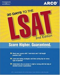 Arco 30 Days to the Lsat: Teacher-Tested Strategies and Techniques for Scoring High (30 Days to the Lsat)