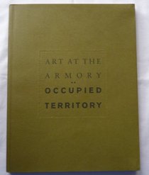 Art at the Armory: Occupied Territory