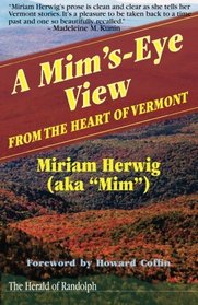 A Mim's-Eye View: From the Heart of Vermont