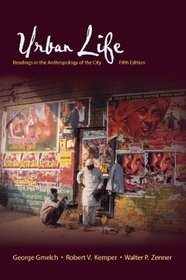 Urban Life: Readings in the Anthropology of the City