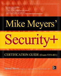 Mike Meyers' CompTIA Security+ Certification Guide (Exam SY0-401) (Certification Press)