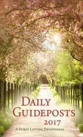 Daily Guideposts 2017 Large Print: A Spirit-Lifting Devotional