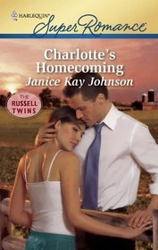 Charlotte's Homecoming (Russell Twins, Bk 1) (Harlequin Superromance, No 1644)