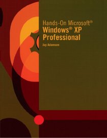 Hands-On Microsoft Windows XP Professional