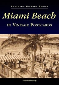 Miami Beach in Vintage Postcards (Postcard History Series)