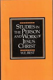 Studies in the Person & Work of Jesus Christ
