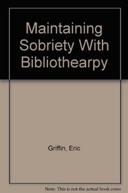 Maintaining Sobriety With Bibliothearpy