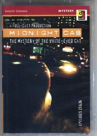 The Mystery of the White-Eyed Cat (Midnight Cab) (Audio Cassette) (Unabridged)