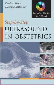 Step by Step Ultrasound in Obstetrics (Step By Step)