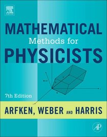 Mathematical Methods for Physicists, Seventh Edition: A Comprehensive Guide