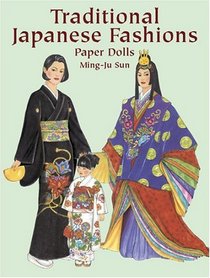 Traditional Japanese Fashions Paper Dolls (Traditional Fashions)