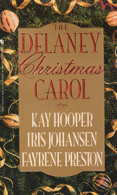 The Delaney Christmas Carol: Christmas Past / Christmas Present / Christmas Future
