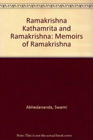 Ramakrishna Kathamrita and Ramakrishna: Memoirs of Ramakrishna
