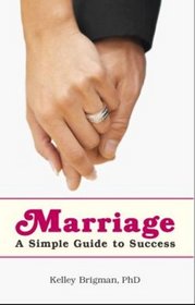 Marriage: A Simple Guide to Success