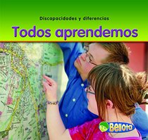 Todos aprendemos / We All Learn (Discapacidades Y Diferencias / Disabilities and Differences) (Spanish Edition)