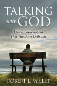 Talking with God: Divine Conversations that Transform Daily Life