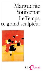 Le Temps, Le Grand Sculpteur (French Edition)