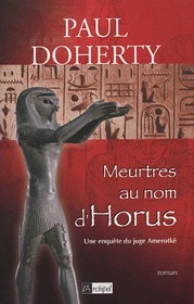 Meurtres au nom d'Horus (The Horus Killings) (Ancient Egyptian Mysteries, Bk 2) (French Edition)