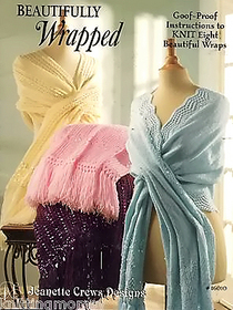 Beautifully Wrapped - Goff-Proof instruction for  8 Knit wraps