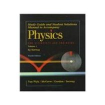 Physics for Scientists  Engineers: Study guide and Student Solutions Manual - Volume 1