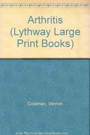 Arthritis (Lythway Large Print Books)