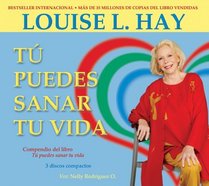 Tu Puedes Sanar Tu Vida: Spanish, 3-CD set! (Spanish Edition)