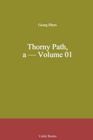 Thorny Path, a - Volume 01