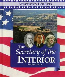 America's Leaders - The Secretary of the Interior