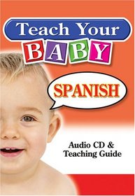 Teach Your Baby Spanish (Teach Your Baby)