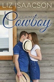 Claiming the Cowboy: A Royal Brothers Novel (Grape Seed Falls Romance)