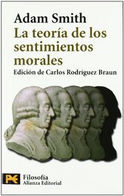 La Teoria De Los Sentimientos Morales / The Theory of the Moral Sentiments (Humanidades / Humanities)