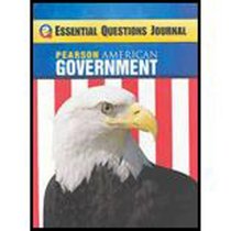 Pearson American Government Essential Questions Journal (Magruders American Government)
