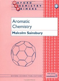 Aromatic Chemistry (Oxford Chemistry Primers, 4)