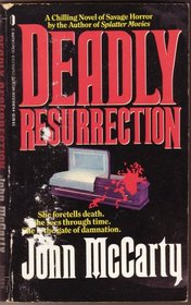 Deadly Resurrection