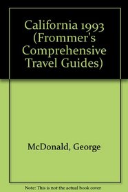 California 1993 (Frommer's Comprehensive Travel Guides)